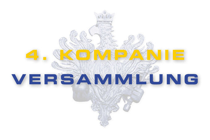Einladung – Versammlung 4. Kompanie